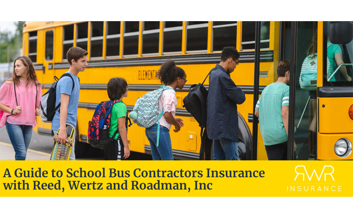 A Guide to School Bus Contractors Insurance with Reed, Wertz and Roadman, Inc.